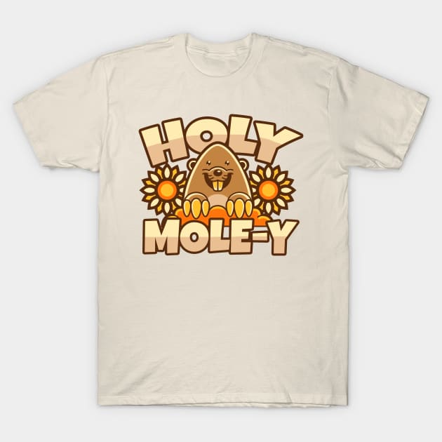 Holy Mole-y T-Shirt by voidea
